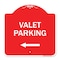 Signmission Designer Series Valet Parking W/ Left Arrow, Red & White Aluminum Sign, 18" x 18", RW-1818-22750 A-DES-RW-1818-22750 - alternate 1
